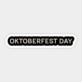 Oktoberfest Day On This Day Perfect Day Sticker